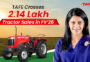 ट्रैक्टर्स एंड फार्म इक्विपमेंट लिमिटेड ने वित्त वर्ष 2025-26 में 2,14,951 ट्रैक्टर बिक्री दर्ज की, मार्च में 37.4 प्रतिशत वृद्धि