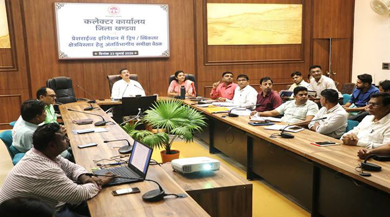 ड्रिप व स्प्रिंकलर सिंचाई पद्धति को प्रोत्साहित करें- कलेक्टर खंडवा